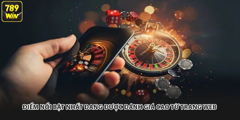 Điểm nổi bật nhất đang được đánh giá cao từ trang web